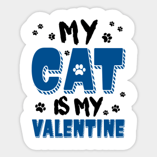 My Cat is my Valentine Sticker
